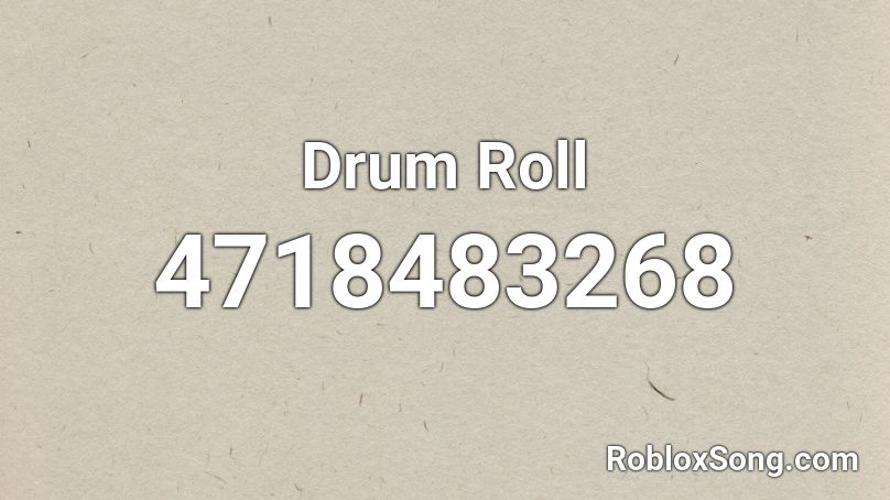 Drum Roll Roblox ID