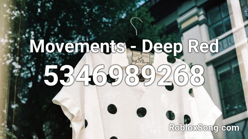 Movements - Deep Red  Roblox ID