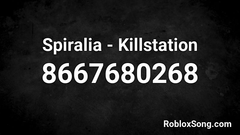 Spiralia - Killstation Roblox ID