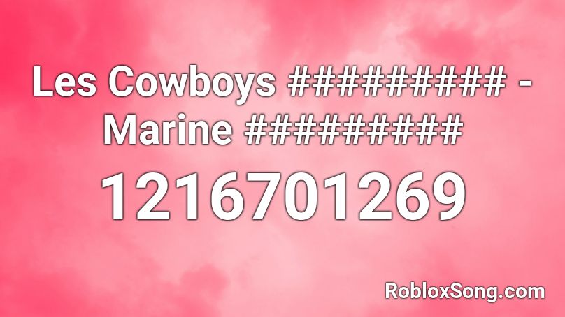 Les Cowboys ######### - Marine ######### Roblox ID