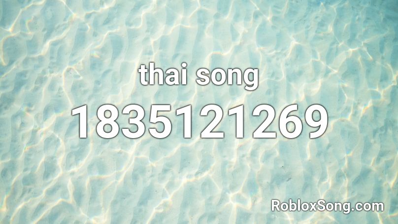 Thai Song Roblox Id Roblox Music Codes - roblox codes for songs