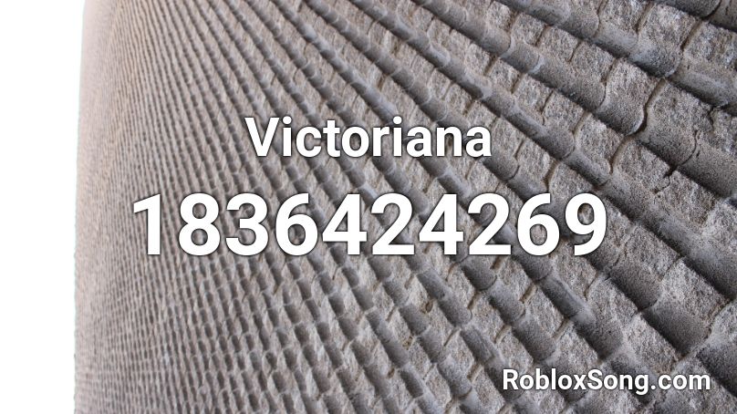 Victoriana Roblox ID