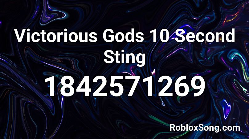 Victorious Gods 10 Second Sting Roblox ID