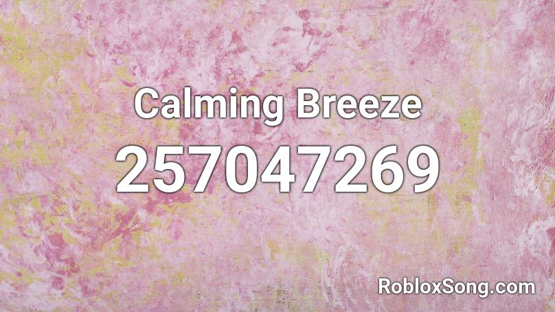 Calming Breeze Roblox ID