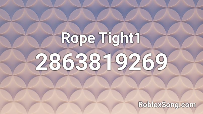 Rope Tight Roblox ID