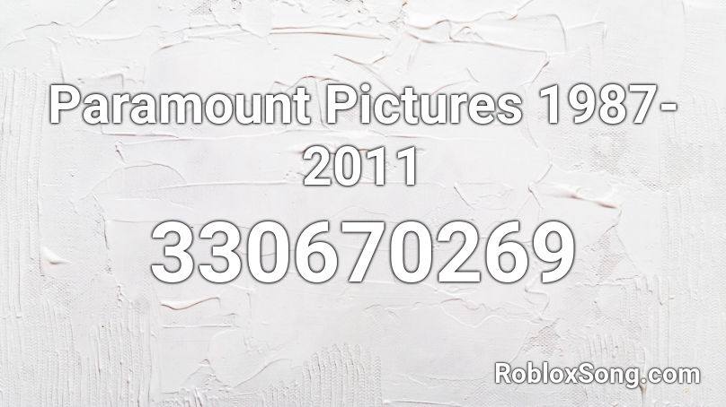 Paramount Pictures 1987-2011 Roblox ID