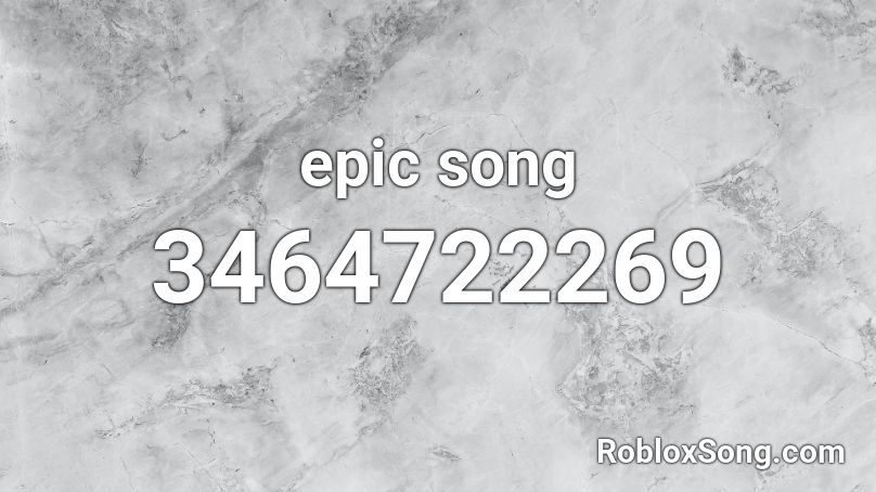 epic song Roblox ID