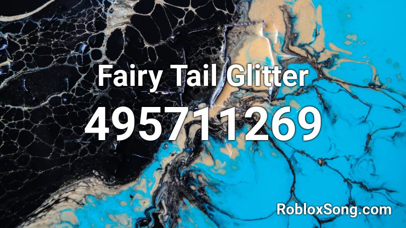 Fairy Tail Glitter Roblox ID