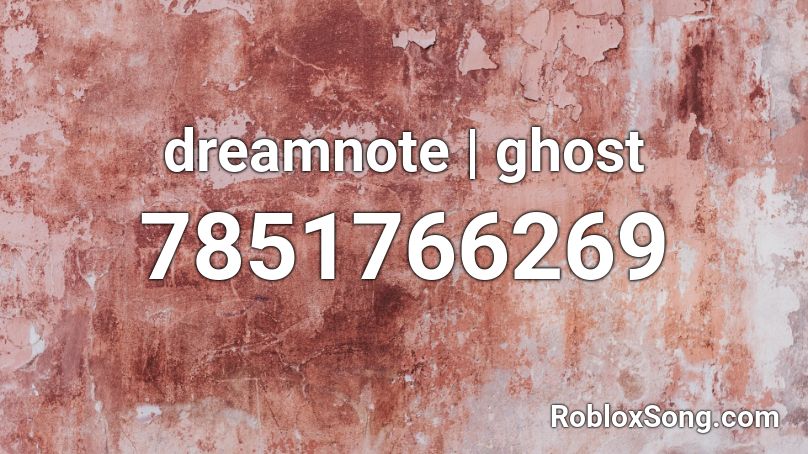dreamnote | ghost Roblox ID