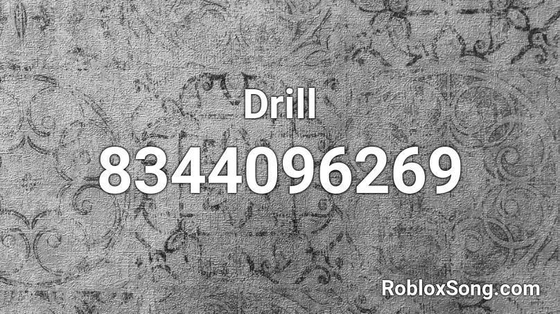 Drill Roblox ID