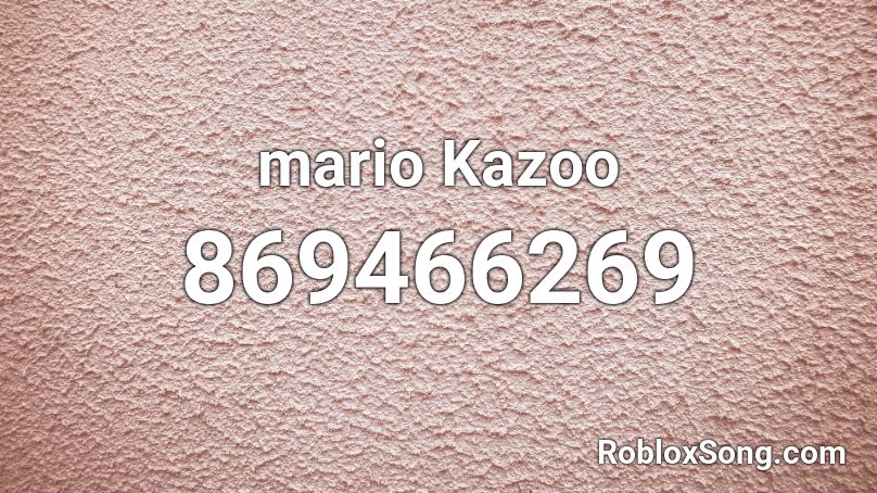 mario Kazoo Roblox ID