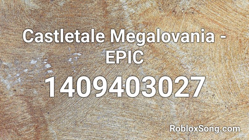 Castletale Megalovania - EPIC Roblox ID