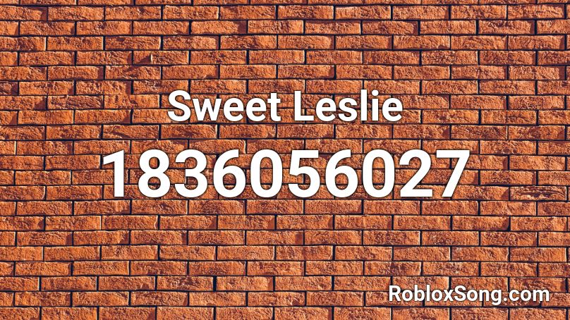 Sweet Leslie Roblox ID