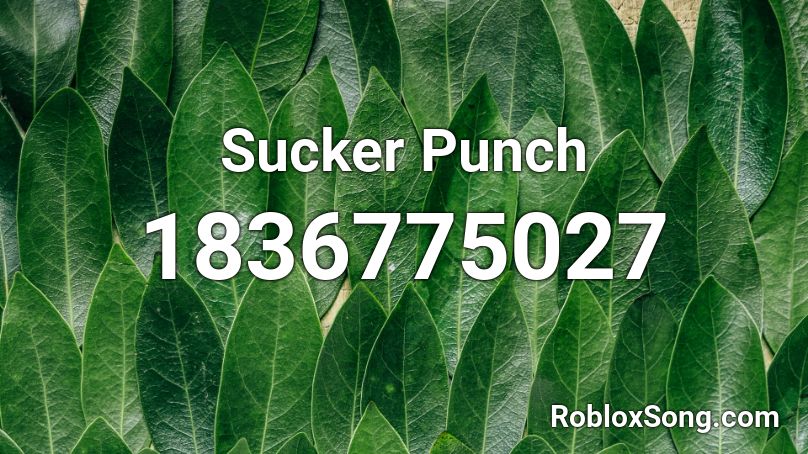 Sucker Punch Roblox ID