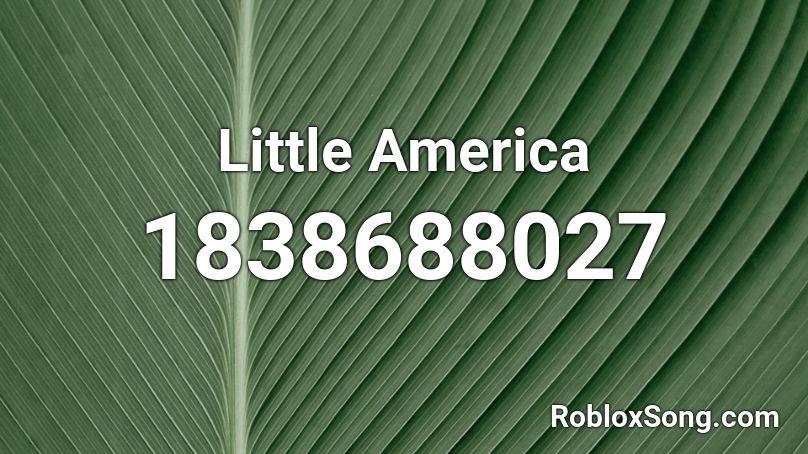 Little America Roblox ID