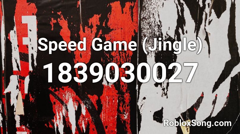 Speed Game (Jingle) Roblox ID