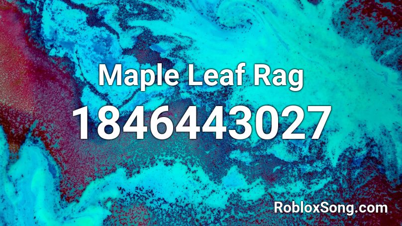 Maple Leaf Rag Roblox ID