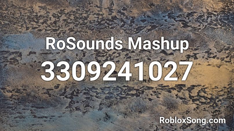 RoSounds Mashup Roblox ID