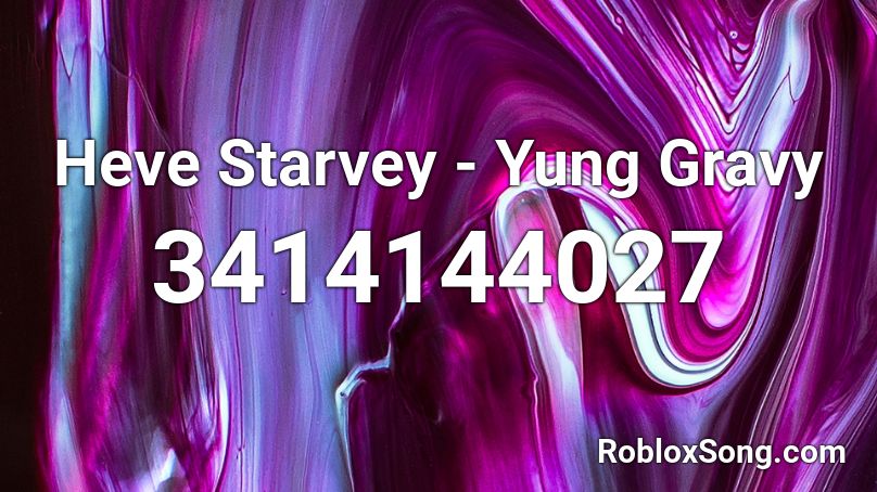 Heve Starvey - Yung Gravy Roblox ID