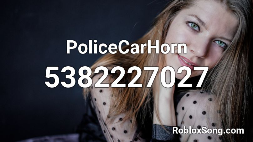 PoliceCarHorn Roblox ID