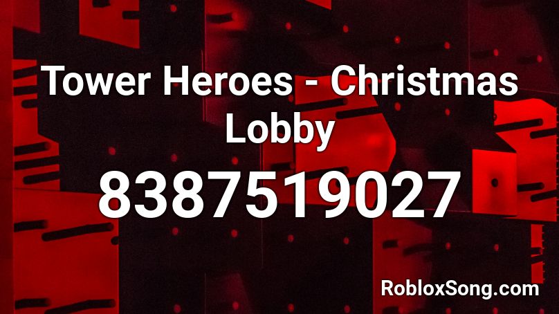 Tower Heroes - Christmas Lobby Roblox ID
