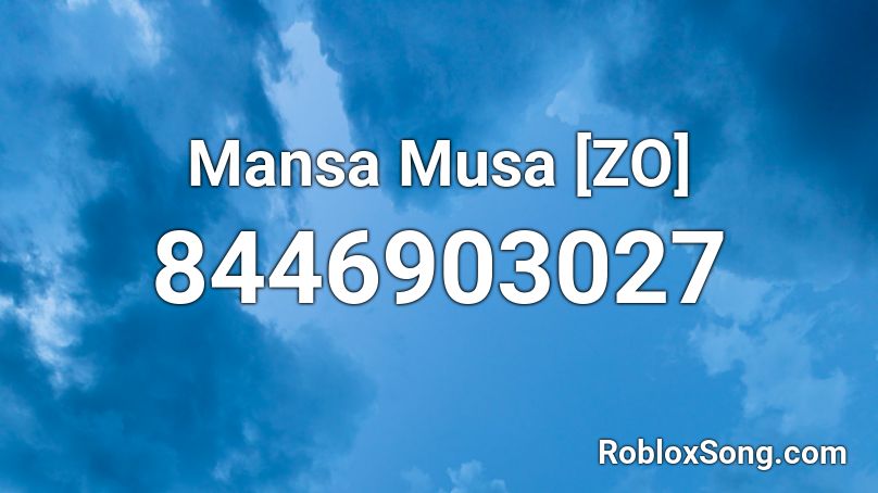 Mansa Musa [ZO]  Roblox ID