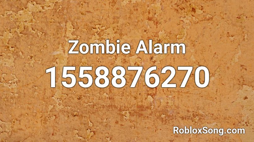 Zombie Alarm Roblox Id Roblox Music Codes - roblox zombie coding