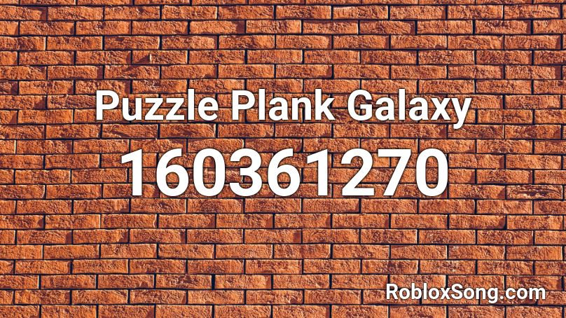 Puzzle Plank Galaxy Roblox ID