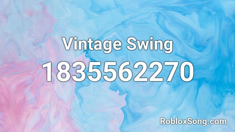 Vintage Swing Roblox ID