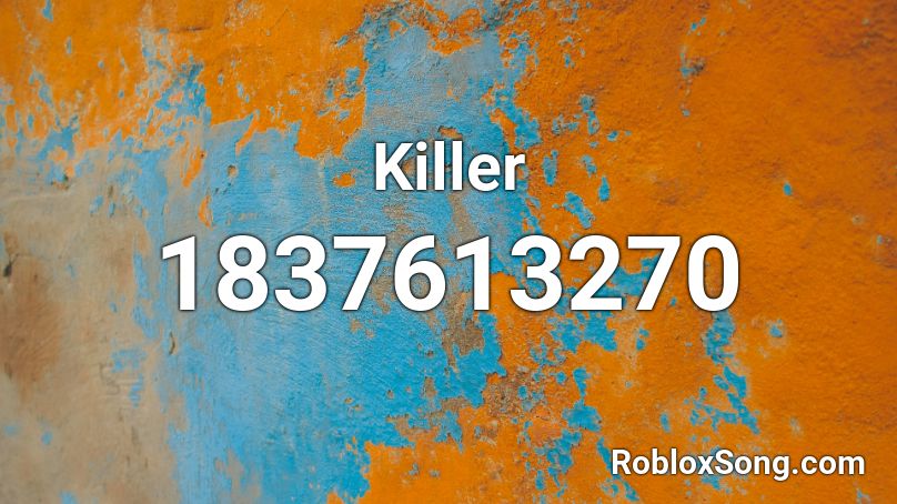 Killer Roblox ID