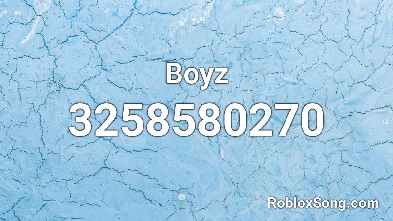 Boyz Roblox ID