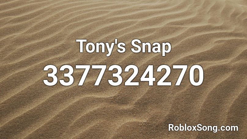 Tony's Snap Roblox ID