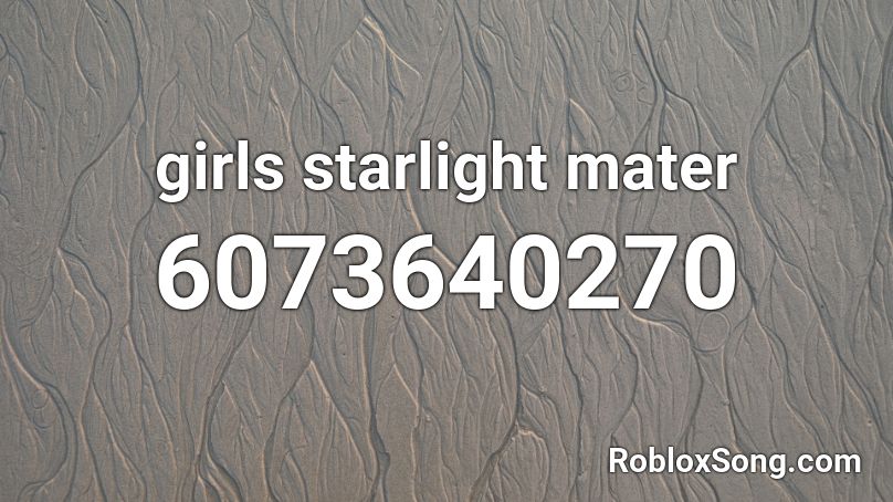 girls starlight mater Roblox ID