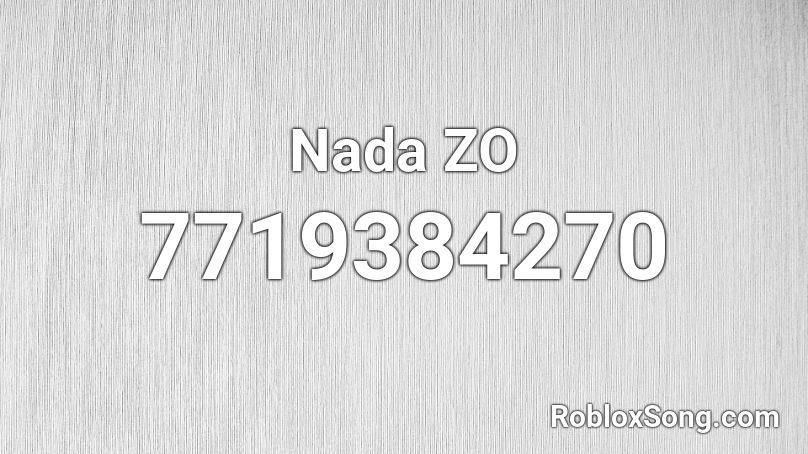 Nada ZO Roblox ID