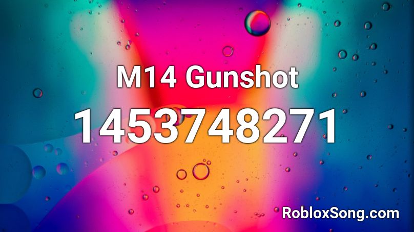 M14 Gunshot Roblox ID