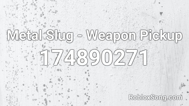Metal Slug - Weapon Pickup Roblox ID