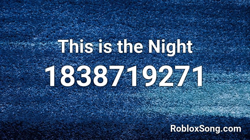 This is the Night Roblox ID