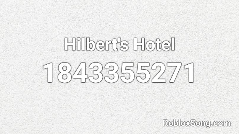Hilbert's Hotel Roblox ID