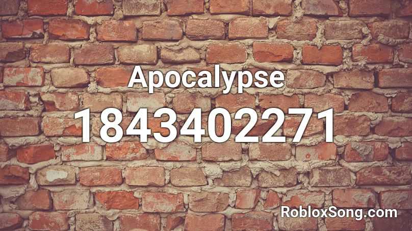 Apocalypse Roblox ID