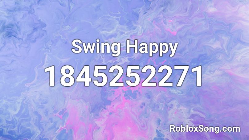 Swing Happy Roblox ID