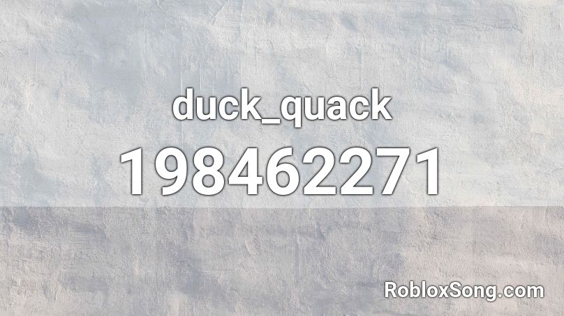 duck_quack Roblox ID