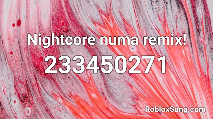Nightcore numa remix! Roblox ID