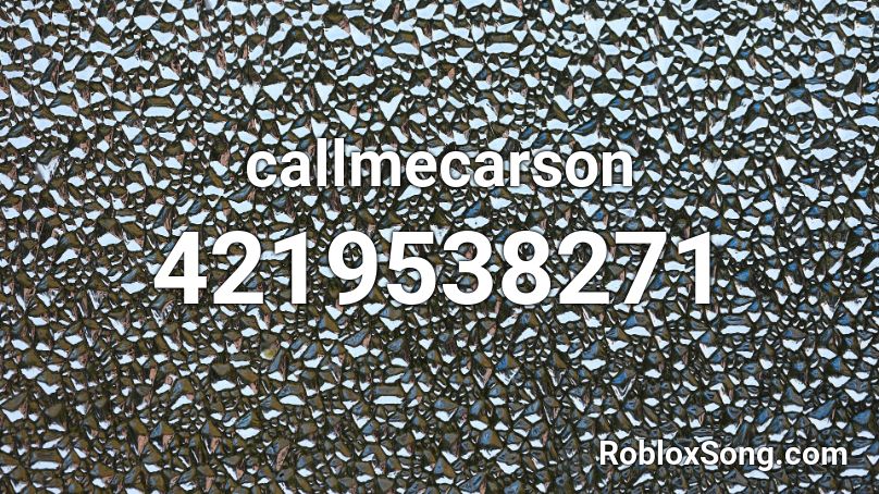 callmecarson Roblox ID