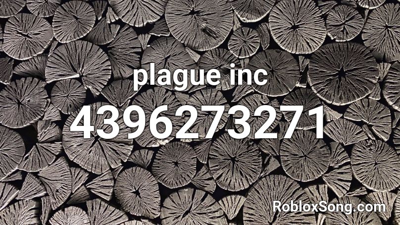 plague inc Roblox ID