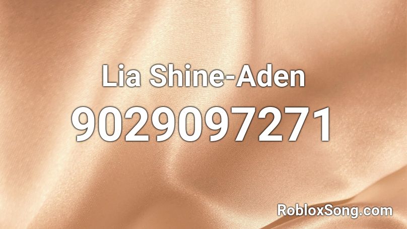 Lia Shine-Aden Roblox ID