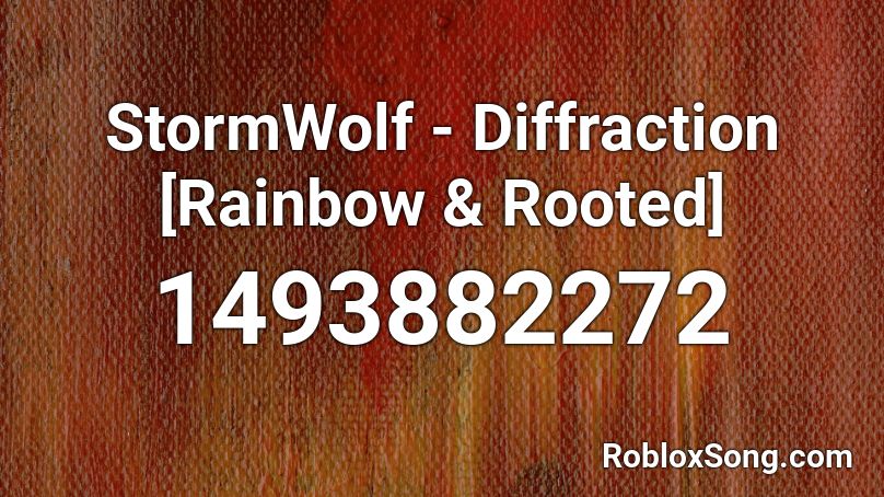 StormWolf - Diffraction [Rainbow & Rooted] Roblox ID