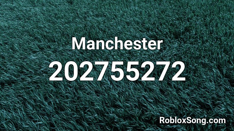 Manchester Roblox ID