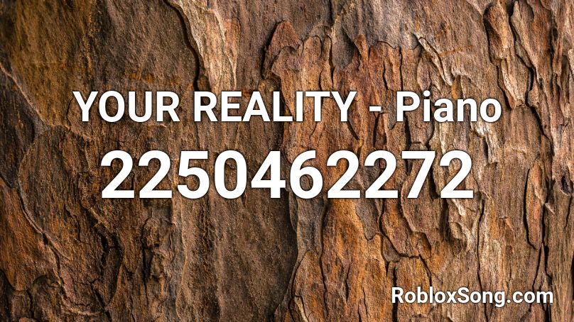 your reality roblox piano