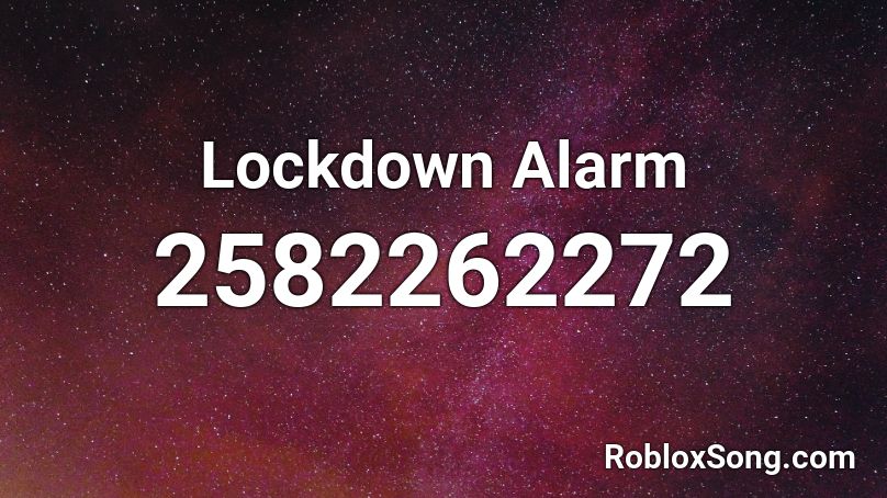 Lockdown Alarm Roblox Id Roblox Music Codes - roblox prison alarm