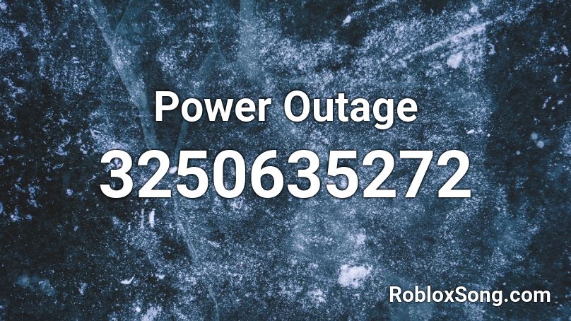 Power Outage Roblox ID